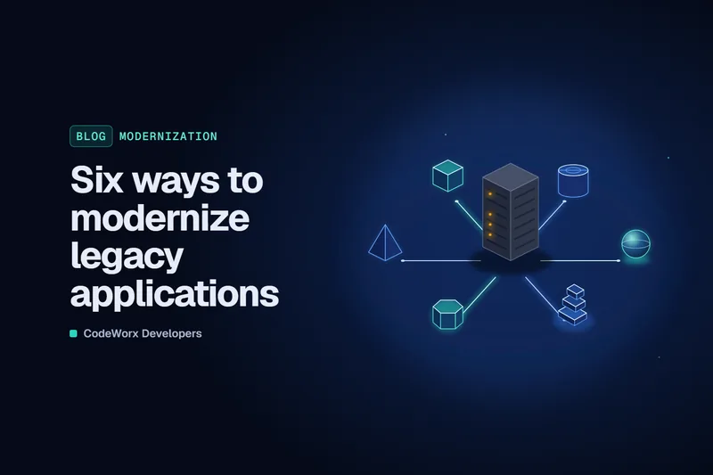 Cover of Six ways to modernize legacy applications: one legacy server connected to six different modern modules